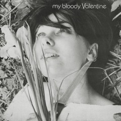 My Bloody Valentine- Slow