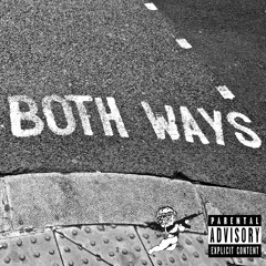 BOTH WAYS