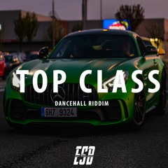 Dancehall Riddim Instrumental 2019~"TOP CLASS" (Prod. By East Street Beatz)