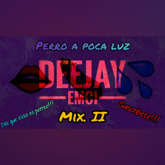 95 - Perreo A Poca Luz  MIX II [DEEJAY EMCI]