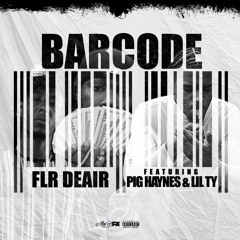 Barcode feat. Pig Haynes & Lil Ty (Prod. Nard & B)
