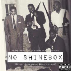 No Shinebox(Mount Greenwood Hash Killers)