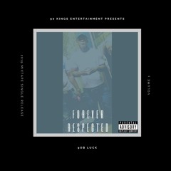 90B LUCK - Forever Respected