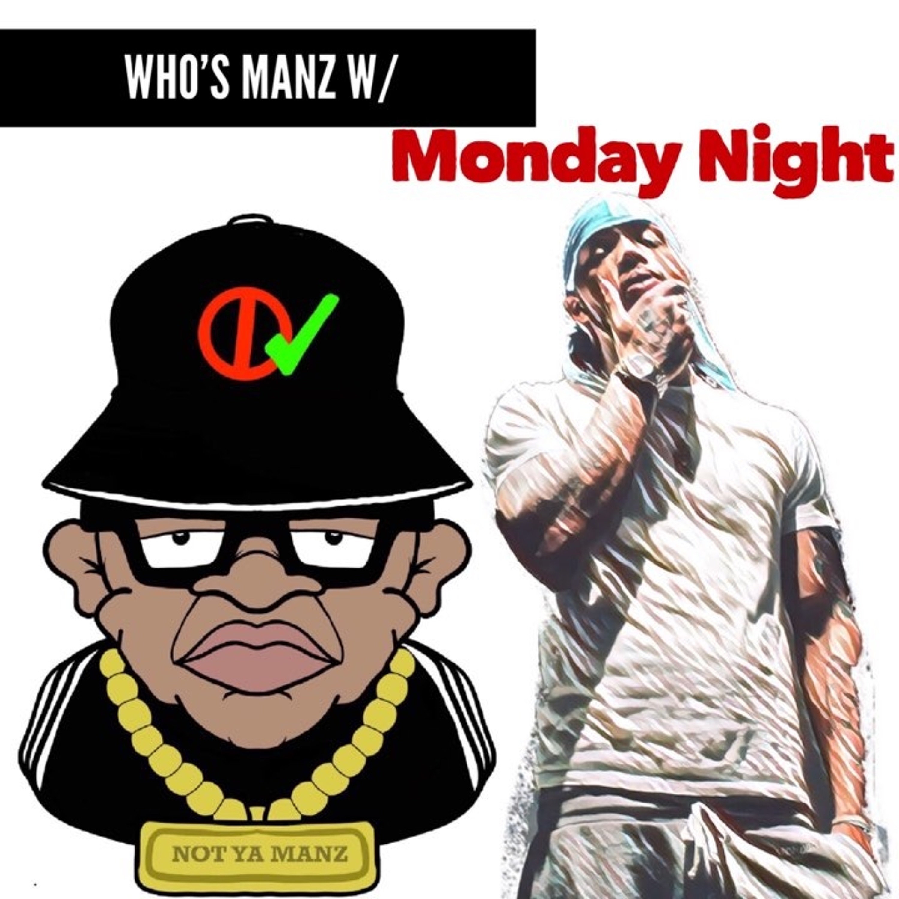Not Ya Manz Podcast