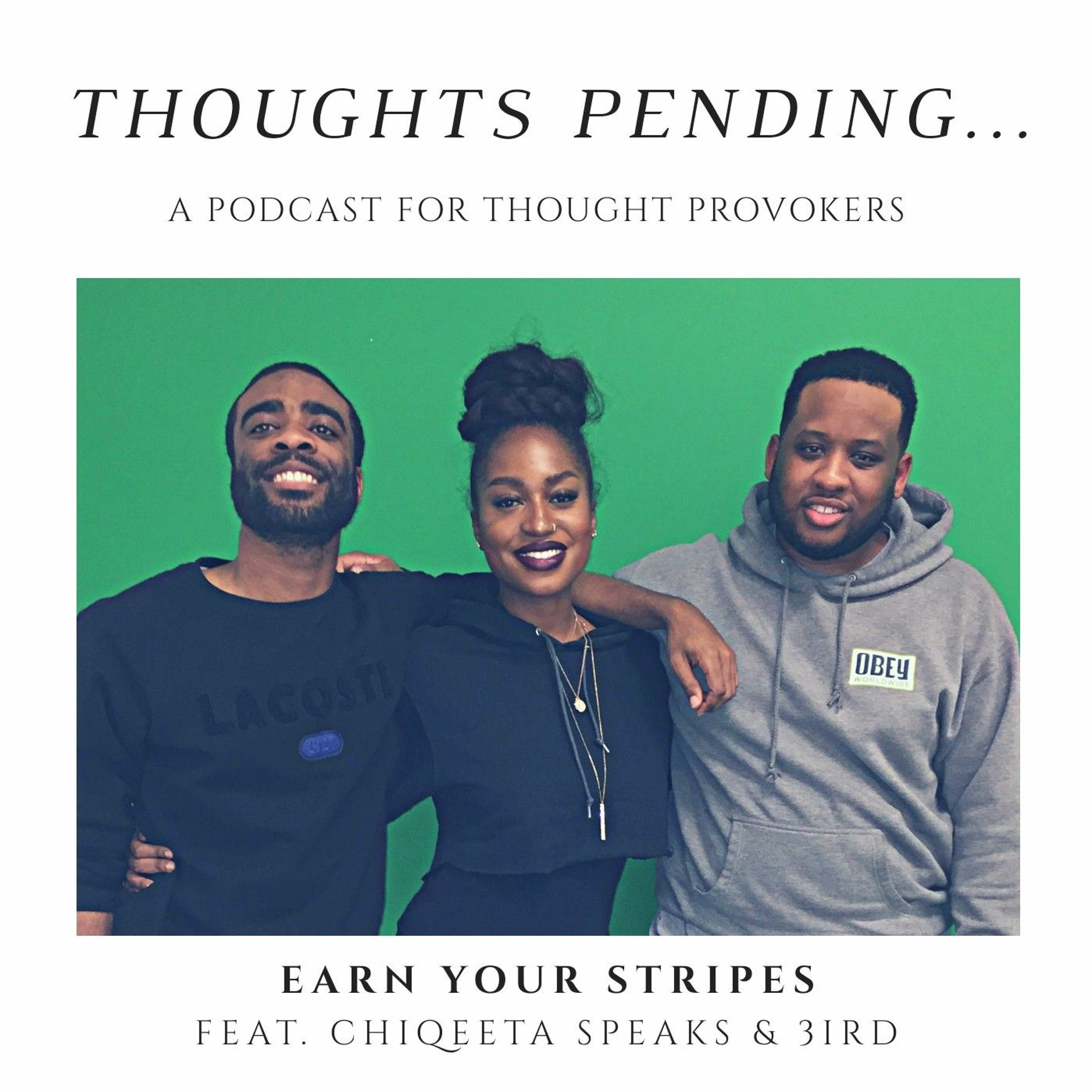 Earn Your Stripes feat. Chiqeeta Speaks & 3ird episode artwork