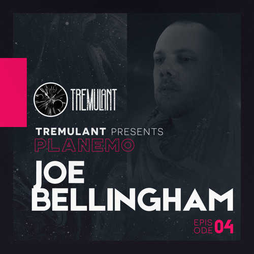 Stream Tremulant Presents Planemo Featuring Joe Bellingham by Tremulant ...