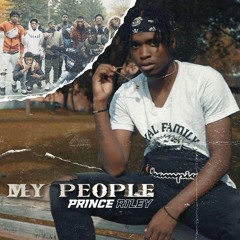 Prince Riley - My People (produced by Murderapp )