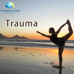 Frequency Heals – Trauma (CAFL)