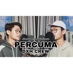 PERCUMA - DXH CREW (COVER MICHAEL AKBAR)