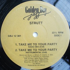 Strutt - Take Me To Your Party