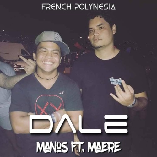 DALE (Manos X Maere Saah)