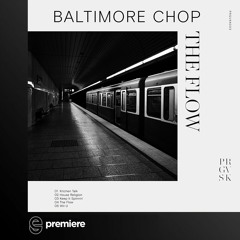 Premiere: Baltimore Chop - Kitchen Talk - PRGVSK