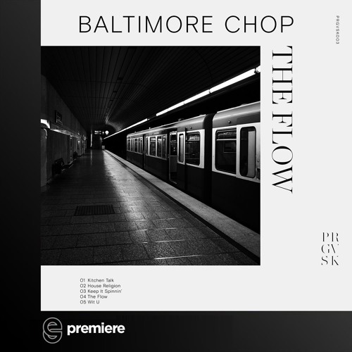 Premiere: Baltimore Chop - Kitchen Talk - PRGVSK