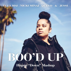 Boo'd Up (Hugest "Down" Mashup)