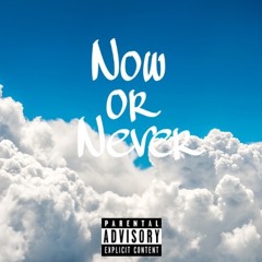 Corey TheProfit   Now Or Never Ft. Jadie