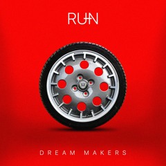 Dream Makers - Run