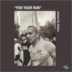 Brand New Chunes 01 - "For Your Run" by Nafsu