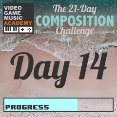 #21DaysofVGM Day 14 - 14