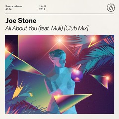 Joe Stone - All About You (feat. Mull) [Club Mix] [OUT NOW]