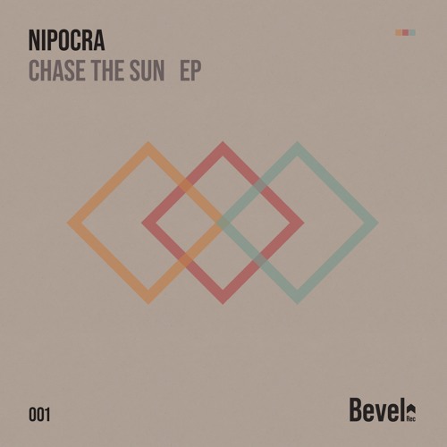 Nipocra - Chase The Sun (Original Mix) [Bevel Rec]