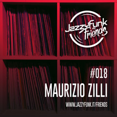 JazzyFunk & Friends | MAURIZIO ZILLI | #018