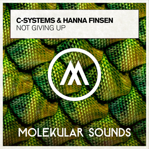 C-Systems & Hanna Finsen - Not Giving Up
