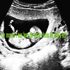 the moment i was born the doctors knew the devil's here