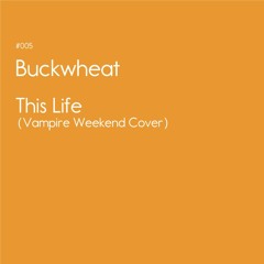 This Life (Vampire Weekend Cover)