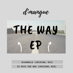 d'mangue - Is This The Way (Extended MiX)