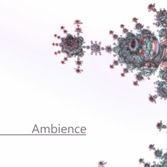 Ambience