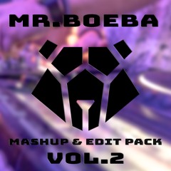 Mr. Boeba mashup & edit pack VOL.2