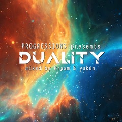 01. Progressions pres. Duality - Mixed by Kraam & Yukun
