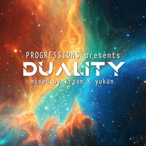 01. Progressions pres. Duality - Mixed by Kraam & Yukun