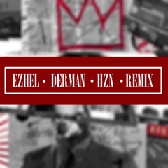 Ezhel - Derman (HZN Remix)