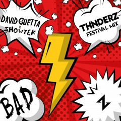 David Guetta Showtek - Bad Feat. Vassy (THNDERZ Festival Mix)