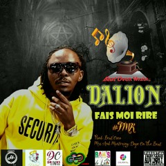 Dalion Fait Moi Rire [ Mixed & Mastered by Dope ].mp3