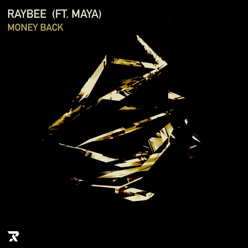 Raybee (ft. Maya Diegel) - Money Back (FREE DOWNLOAD)