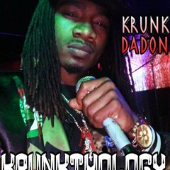 KrunkThology - Krunk DaDon