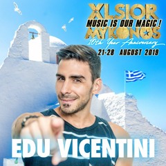 XLSIOR MYKONOS 10th ANNIVERSARY PODCAST By EDU VICENTINI