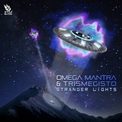 Trismegisto & Omega Mantra  - Strange Lights (Original Mix)by X7M Blaze Records