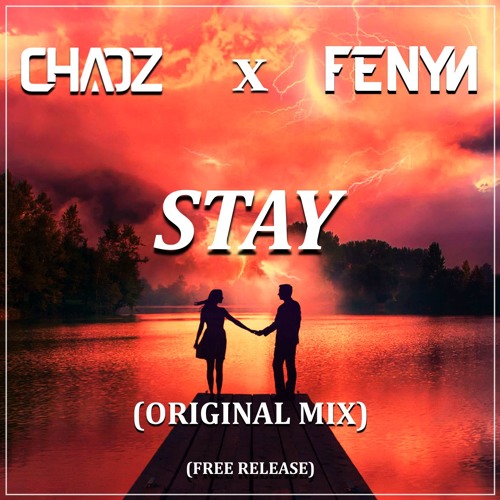 Chaoz X Fenyn - Stay (Extended Mix)