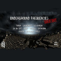 Underground Frequencies - Live