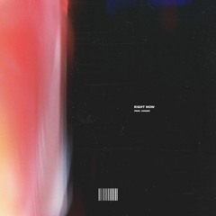 FRVRFRIDAY - Right Now (Prod. Sonder)