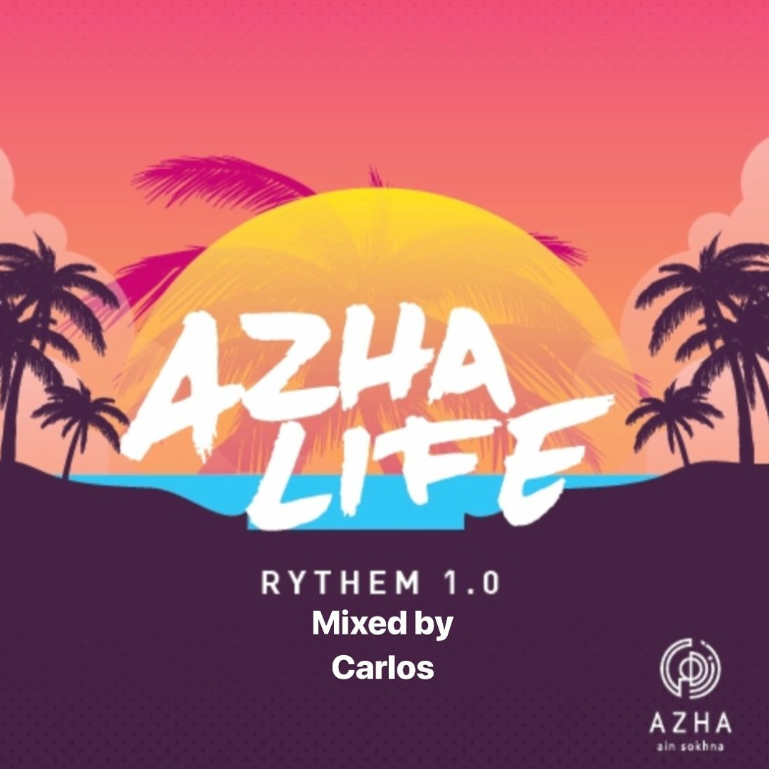 Stream Azha Life 1.0 Mixed By Carlos by DJ Carlos | Listen online for ...