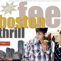 Feel Boston Thrill ( album edit )
