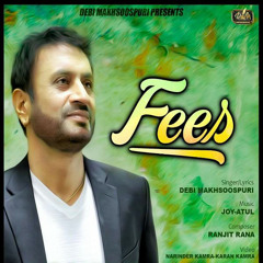 Fees - Debi Makhsoospuri