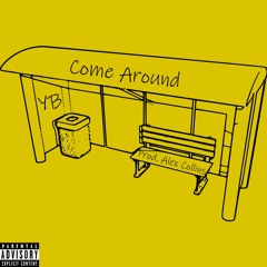 Come Around (prod. Alex Collins)