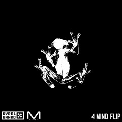 Kyral X Banko & Mport - 4 Mind Flip - Dog Blood, Josh Pan, X&G