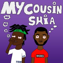 MY Cousin Shia (Deluxe)