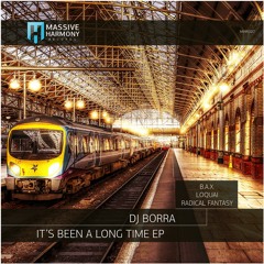 MHR327 DJ Borra - It's Been A Long Time EP [Out July 22]